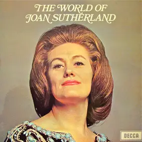 Joan Sutherland - The World Of Joan Sutherland
