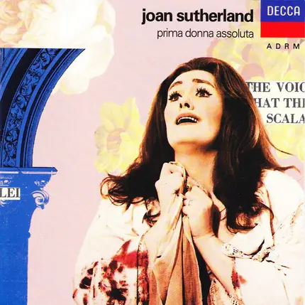 Joan Sutherland - Prima Donna Assoluta