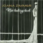 Joana Zimmer - Not Looking Back