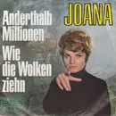 7inch Vinyl Single - Joana - Anderthalb Millionen / Wie Die Wolken Ziehn