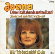 7inch Vinyl Single - Joana - Keiner Hält Abends Meine Hand (Kinderlied, Auch Für Erwachsene)