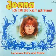 Joana - Ich Hab' Die Nacht Geträumet - Lieder Um Liebe Und Minne
