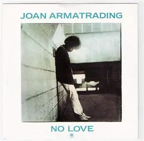 Joan Armatrading - No Love