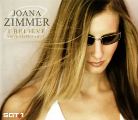 Joana Zimmer - I Believe (Give A Little Bit...)