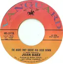 7inch Vinyl Single - Joan Baez - The Night They Drove Old Dixie Down