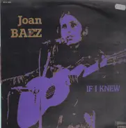 Joan Baez - If I Knew