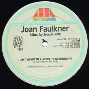 Joan Faulkner - I Don't Wanna Talk (About The Weather)