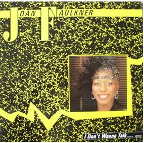 Joan Faulkner - I Don't Wanna Talk