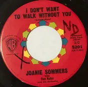 Joanie Sommers - I Don't Want To Walk Without You / Seems Like Long, Long Ago