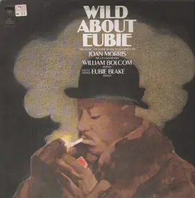 William Bolcom - Wild About Eubie