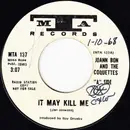 7inch Vinyl Single - Joann Bon And The Coquettes - It May Kill Me - Promo Copy