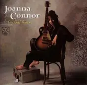 Joanna Connor - Big Girl Blues