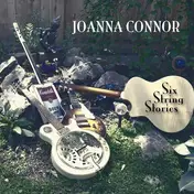 Joanna Connor - Six String Stories