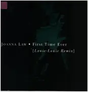 12inch Vinyl Single - Joanna Law - First Time Ever (Louie-Louie Remix)