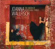Joanna Wallfisch - The Origin of Adjustable Things