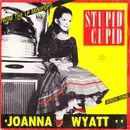 7inch Vinyl Single - Joanna Wyatt - Stupid Cupid