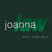 Joanna Law - First Time Ever