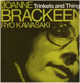 Joanne Brackeen - Trinkets and Things