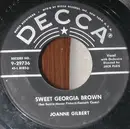 7inch Vinyl Single - Joanne Gilbert - Sweet Georgia Brown / One Too Many Loves