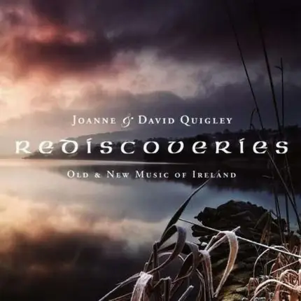 Joanne & David Quigley - Rediscoveries: Old &..