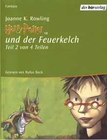 Rufus Beck - Harry Potter Und Der Feuerkelch (Teil 2 Von 4 Teilen)