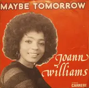 Joanne Williams - Maybe Tomorrow
