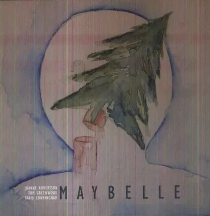 JOANNE / TOM GREENWOOD / DAVID CUNNINGHAM ROBERTSON - MAYBELLE