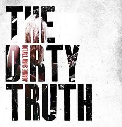 Joanne Shaw Taylor - Dirty Truth