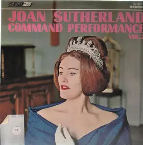 Joan Sutherland - Command Performance Vol.2