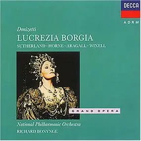 Gaetano Donizetti - Lucrezia Borgia (Sutherland)