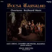 João de Sousa Carvalho - Overtures, Keyboard Music
