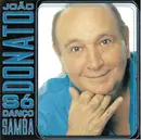 CD - João Donato - Só Danço Samba