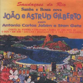 João Gilberto - Samba E Bossa Nova: Saudações Do Rio
