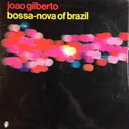 João Gilberto - The Bossa Nova Of Brazil