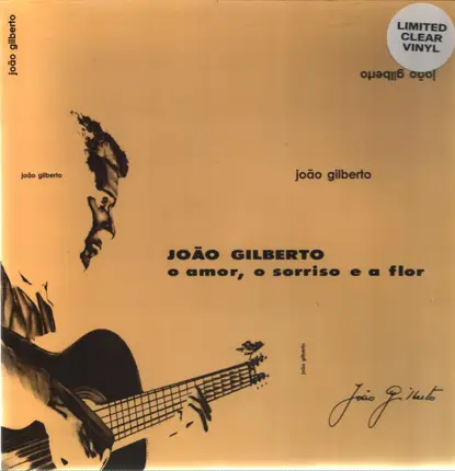 Joao Gilberto - O Amor, O Sorriso e a Flor