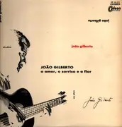 LP - João Gilberto - O Amor, O Sorriso E A Flor