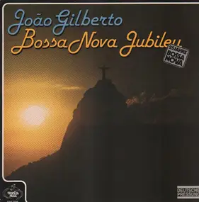 João Gilberto - Bossa Nova Jubileu