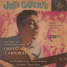 João Gilberto - Cantando As Musicas Do Film Orfeu Do Carnaval