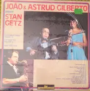 João Gilberto / Astrud Gilberto / Stan Getz - João & Astrud Gilberto Meet Stan Getz
