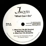Joaquim - What Can I Do / You Know
