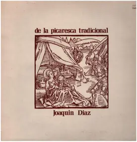 Joaquin Diaz - De La Picaresca Tradicional
