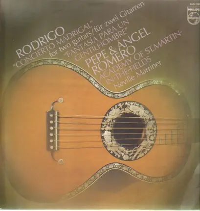 Rodrigo - Pepe & Angel Romero - Concierto Madrigal (For Two Guitars / Für Zwei Gitarren) / Fantasía Para Un Gentilhombre
