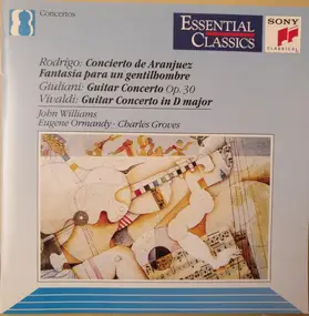 Rodrigo - Concierto De Aranjuez / Fantasía Para Un Gentilhombre / Guitar Concertos