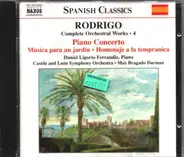 Joaquín Rodrigo , Max Bragado Darman , Daniel Ligorio , Orquesta Sinfónica de Castilla y León - Piano Concerto / Musica para un Jardin (Complete Orchestral Works, Vol. 4)