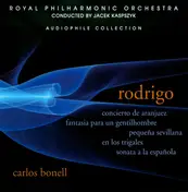 Joaquín Rodrigo - Concierto De Aranjuez; Fantasia Para Un Gentilhombre; Pequeña Sevillana; En Los Trigales; Sonata A