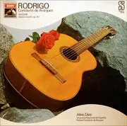 LP - Joaquín Rodrigo / Mauro Giuliani - Alirio Díaz , Orquesta Nacional De España , Rafael Frühbeck De B - Concierto De Aranjuez • Gitaarconcert, Op. 30