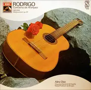 Joaquín Rodrigo / Mauro Giuliani - Alirio Díaz , Orquesta Nacional De España , Rafael Frühbeck De B - Concierto De Aranjuez • Gitaarconcert, Op. 30