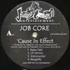 12inch Vinyl Single - Job Core - Cause In Effect