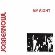 Jobbernowl - My Sight