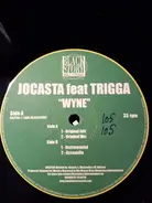 Jocasta , Trigga - WYNE